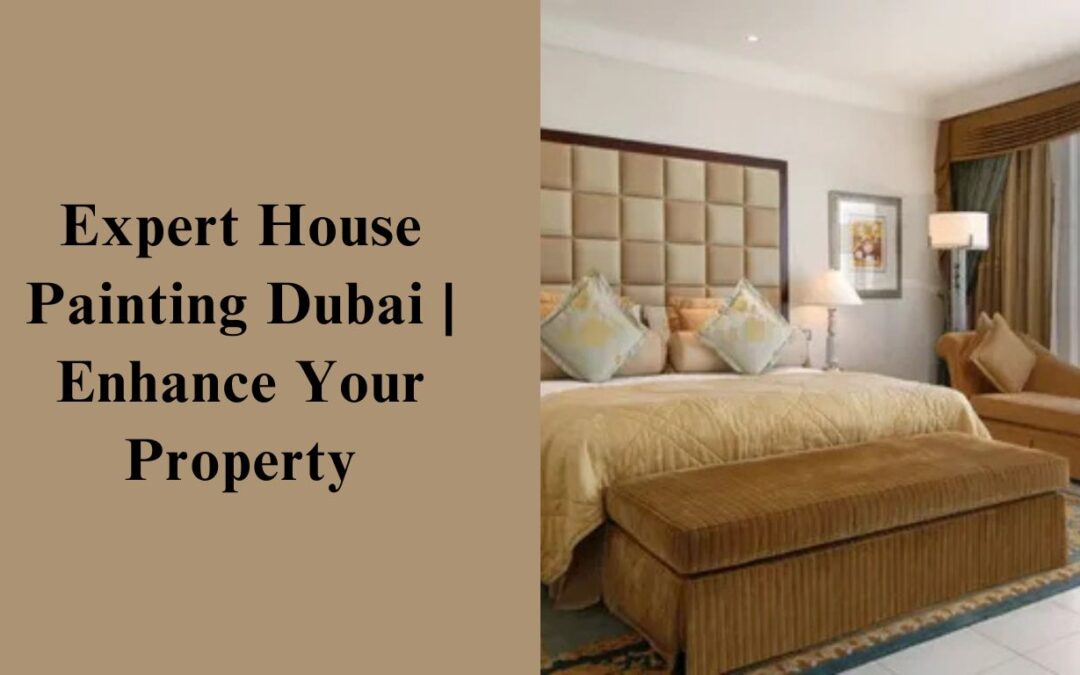 House Painting Dubai: Professional Painting Services