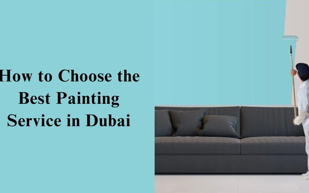 Best Painting Services in Dubai: Top-Rated & Affordable Painters